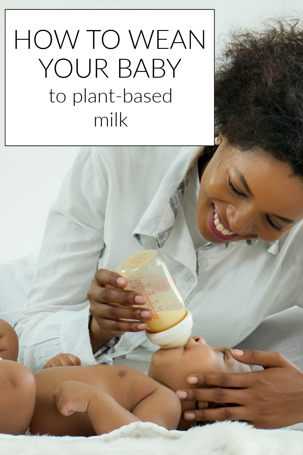 How to Wean Baby to PlantBased Milk Plant Based Juniors